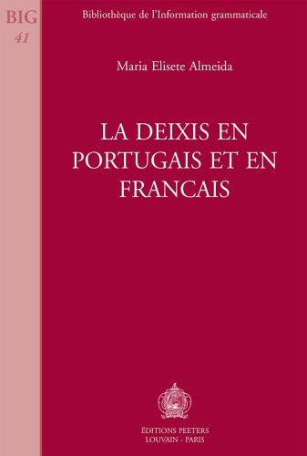 LA Deixis En Portugais Et En Francais by M. E. Almeida cover