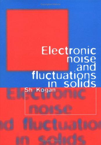 Electronic noise and fluctuations in solids