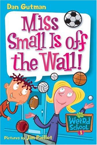 Miss Small is off the wall!