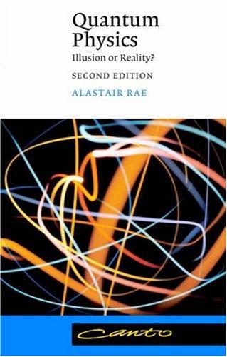 Quantum physics, illusion or reality?