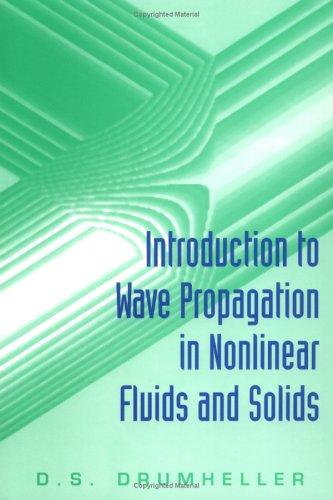 Introduction to wave propagation in nonlinear fluids and solids