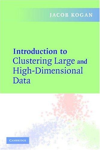 Introduction to Clustering Large and High-Dimensional Data by Jacob Kogan cover