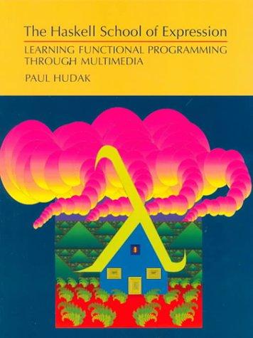 The Haskell School of Expression