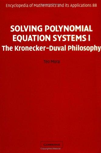 Solving Polynomial Equation Systems I