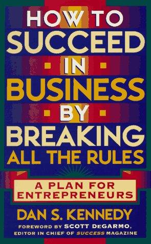 How to succeed in business by breaking all the rules