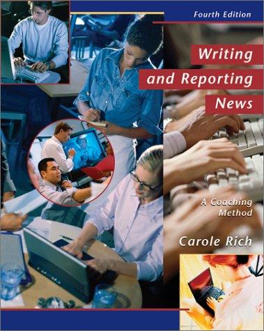 Writing and Reporting News by Carole Rich cover
