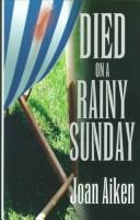 Died on a rainy Sunday