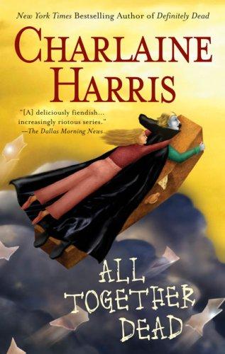 All Together Dead (Southern Vampire Mysteries, Book 7)
