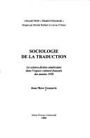 Sociologie de la traduction by Jean-Marc Gouanvic cover