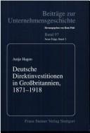 Deutsche Direktinvestitionen in Grossbritannien, 1871-1918 by Antje Hagen cover