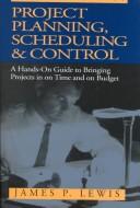 Project planning, scheduling, and control