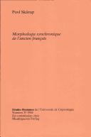 Morphologie synchronique de l'ancien français by Povl Skårup cover