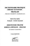 Dictionnaire pratique créole guyanais-français by Georges Barthelemi cover