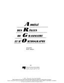 Abrégé des règles de grammaire et d'orthographe by J. Bossé-Andrieu cover