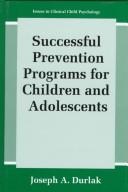 Successful prevention programs for children and adolescents