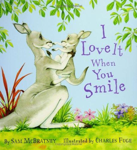 I love it when you smile by Sam McBratney, Charles Fuge cover