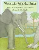 Words with wrinkled knees by Barbara Juster Esbensen, John Stadler cover