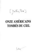 Onze Américains tombés du ciel by Pierre Montaz cover