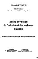 25 ans d'évolution de l'industrie et des territoires français by Christel Alvergne cover