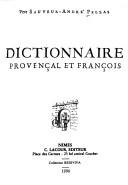 Dictionnaire provençal et françois by Sauveur-André Pellas cover