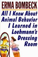 All I know about animal behavior I learned in Loehmann's dressing room by Erma Bombeck cover