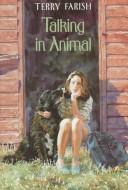 Talking in animal by Terry Farish cover