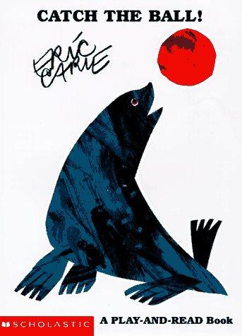 Catch the ball by Eric Carle cover