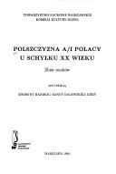 Polszczyzna a/i Polacy u schyłku XX wieku
