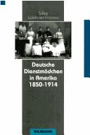 Deutsche Dienstmädchen in Amerika 1850-1914 by Silke Wehner-Franco cover
