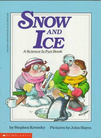 Snow and Ice by Stephen Krensky cover