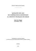 Soixante-dix ans de coopération scientifique à l'Institut français de Damas by  cover