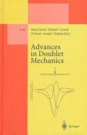 Advances in doublet mechanics