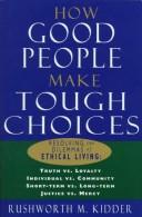 How good people make tough choices