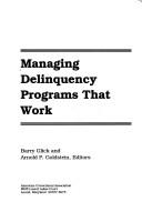 Managing delinquency programs that work