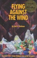 Flying against the wind