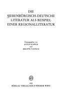 Die Siebenbürgisch-deutsche Literatur als Beispiel einer Regionalliteratur by Anton Schwob cover