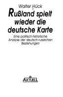 Russland spielt wieder die deutsche Karte by Walter Hück cover