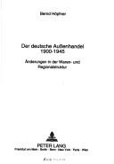 Der deutsche Aussenhandel, 1900-1945 by Bernd Höpfner cover