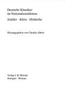 Deutsche Klassiker im Nationalsozialismus by Claudia Albert cover