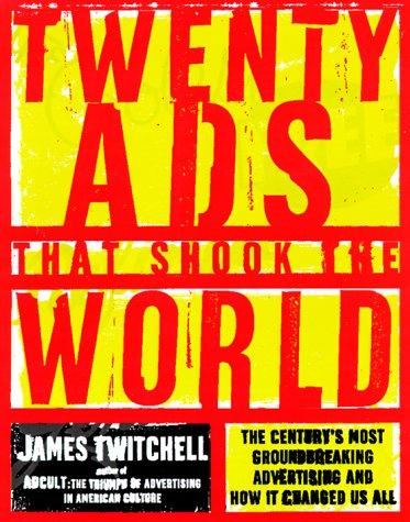 Twenty ads that shook the world