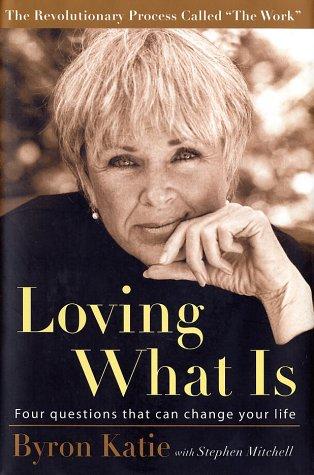 Loving what is by Byron Katie cover