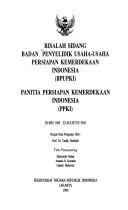 Risalah Sidang Badan Penyelidik Usaha-Usaha Persiapan Kemerdekaan Indonesia (BPUPKI), Panitia Persiapan Kemerdekaan Indonesia (PPKI), 28 Mei 1945-22 Agustus 1945