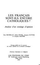 Les Français sont-ils encore catholiques? by Guy Michelat cover