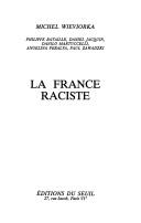 La France raciste by Michel Wieviorka cover