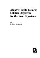 Adaptive finite element solution algorithm for the Euler equations