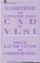 Algorithmic and knowledge based CAD for VLSI