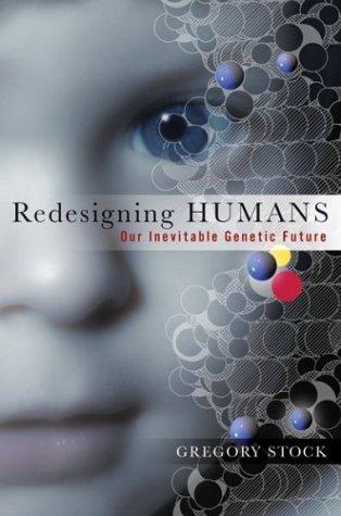 Redesigning Humans