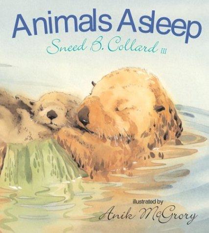 Animals asleep by Sneed B. Collard, Sneed B. Collard III, Anik McGrory cover