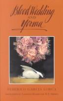 Blood wedding ; and, Yerma