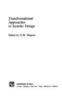 Transformational approaches to systolic design